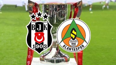 Beşiktaş-Alanyaspor maçı ne zaman, saat kaçta, hangi kanalda? Türkiye Kupası